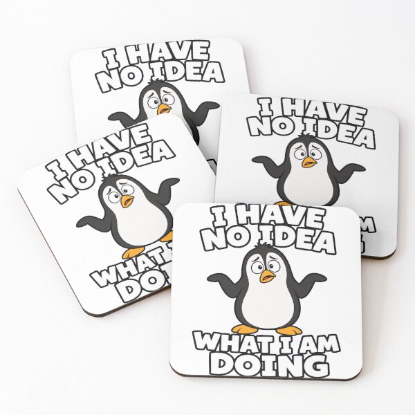 Item preview, I Have No Idea What I Am Doing Funny Penguin  designed and sold by PlushFutura.