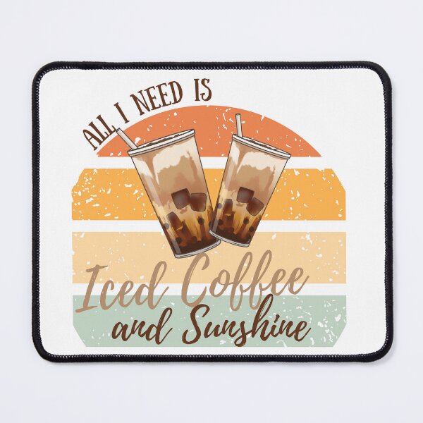 Item preview, All I need is Iced Coffee and Sunshine Retro Sun - Coffee Lover designed and sold by LAJdesigns.