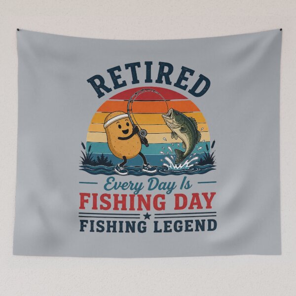 Item preview, Retired Potato Fishing Legend Every Day Is Fishing Day designed and sold by bosamji.