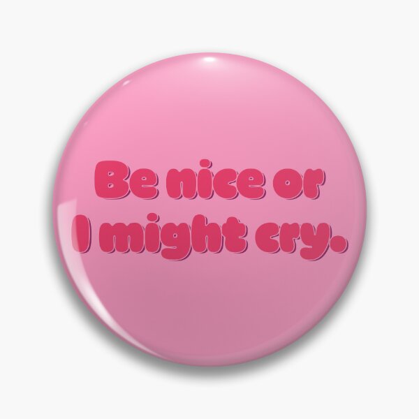 Item preview, Be Nice Or I Might Cry - Hibiscus designed and sold by sillyjess.