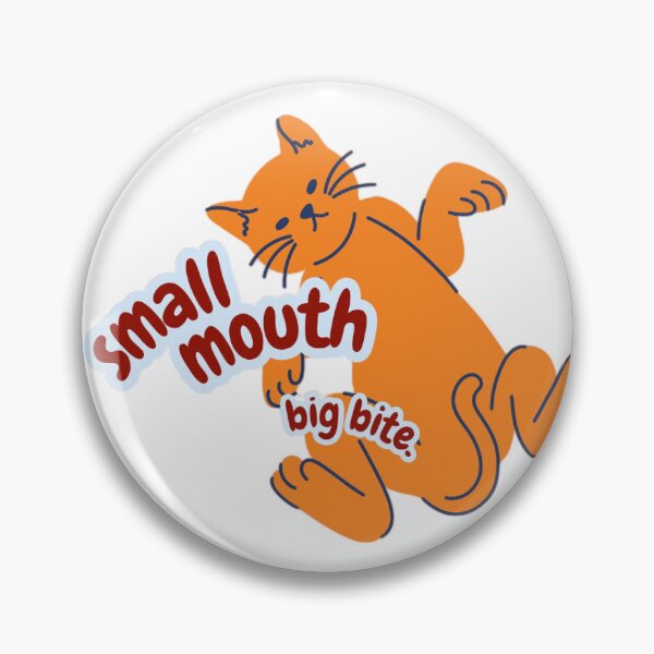 Item preview, small mouth, big bite.  designed and sold by iitsfluxx.