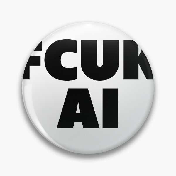 Item preview, Fcuk AI designed and sold by joshpincus.
