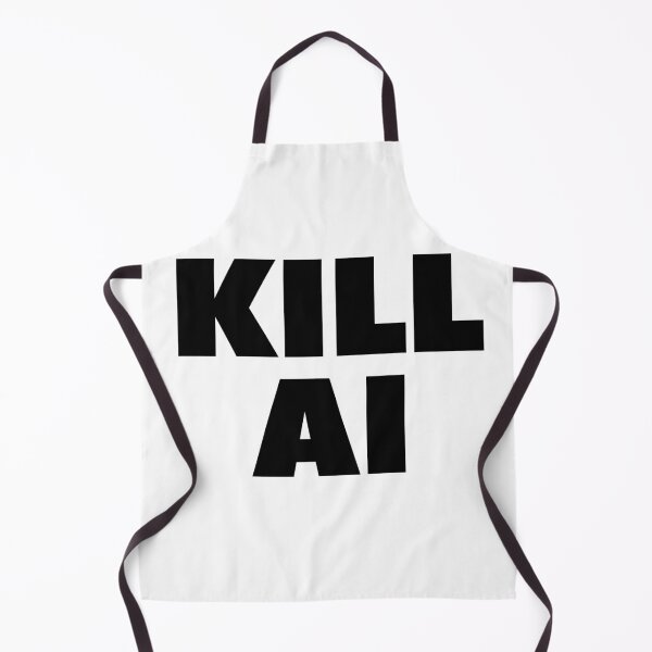 Item preview, Kill AI designed and sold by joshpincus.