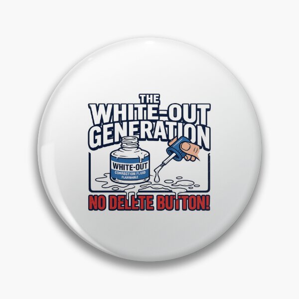 Item preview, The White-Out Generation - No Delete Button | Retro Office Humour designed and sold by WisdomInColor.