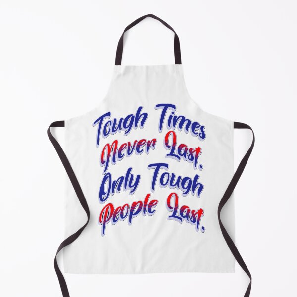 Item preview, Tough Times Never Last Motivational Quote Art designed and sold by VNDL Gear.