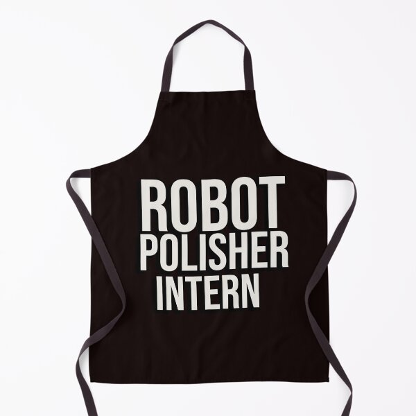 Item preview, ROBOT POLISHER INTERN | ANOMALY HUMOR SERIES — VOLUNTEER EDITION designed and sold by WitLounge.