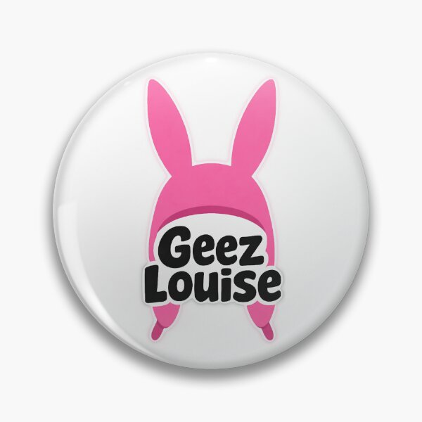 Item preview, Bobs Burgers Geez Louise designed and sold by AbyssalBehavior.