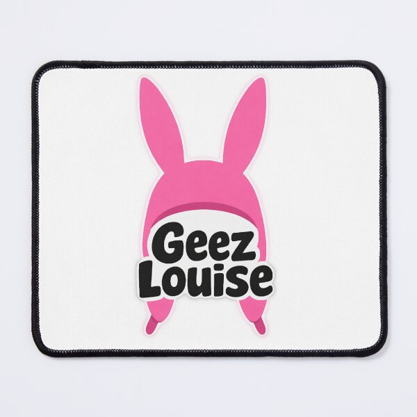 Item preview, Bobs Burgers Geez Louise designed and sold by AbyssalBehavior.