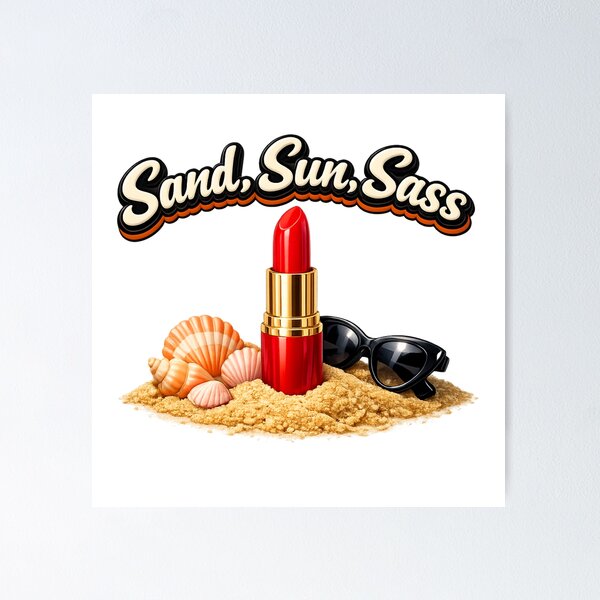 Item preview, Beach Glam Sand Sun Sass designed and sold by Dresut.
