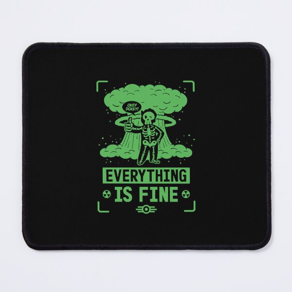 Item preview, Everything is Fine designed and sold by Sakuga Drip.