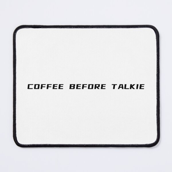 Item preview, Coffee Before Talkie T-Shirt – Funny Morning Tee | Uncle Jichuan designed and sold by Uncle-Jichuan.