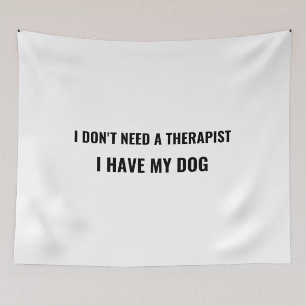 Item preview, I Don't Need A Therapist I Have My Dog T-Shirt – Funny Pet Owner Tee | Uncle Jichuan designed and sold by Uncle-Jichuan.