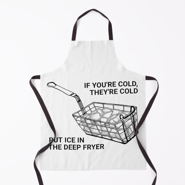 Item preview, Put Ice In The Deep Fryer designed and sold by aurora-borealis.