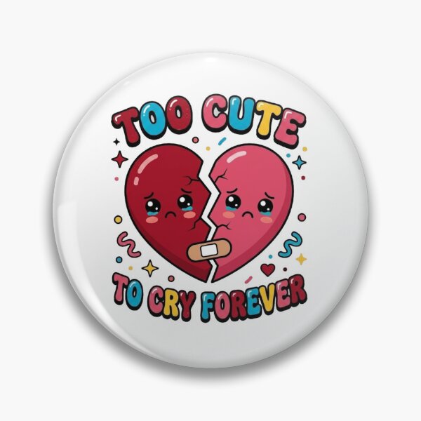 Item preview, Too Cute To Cry Forever Broken Heart Kawaii Graphic designed and sold by morning sun.