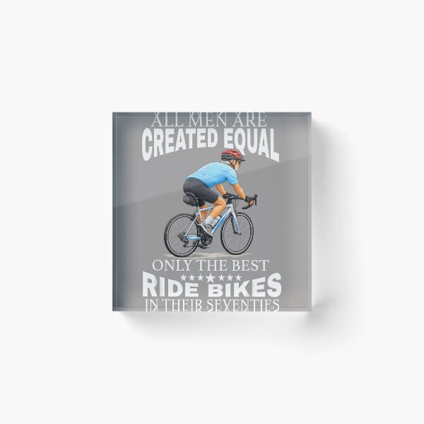 Aperçu de l'œuvre Tous les hommes sont créés égaux. Cycliste des années 70. Père des années 70. créée et vendue par KathieFaugh.