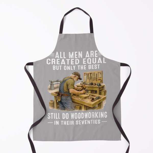 Item preview, All Men are Created Equal But Woodworking in Their Seventies_2 designed and sold by KathieFaugh.