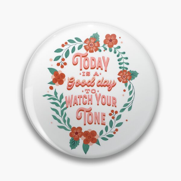 Item preview, Watch your tone... designed and sold by chaosqueenrach.
