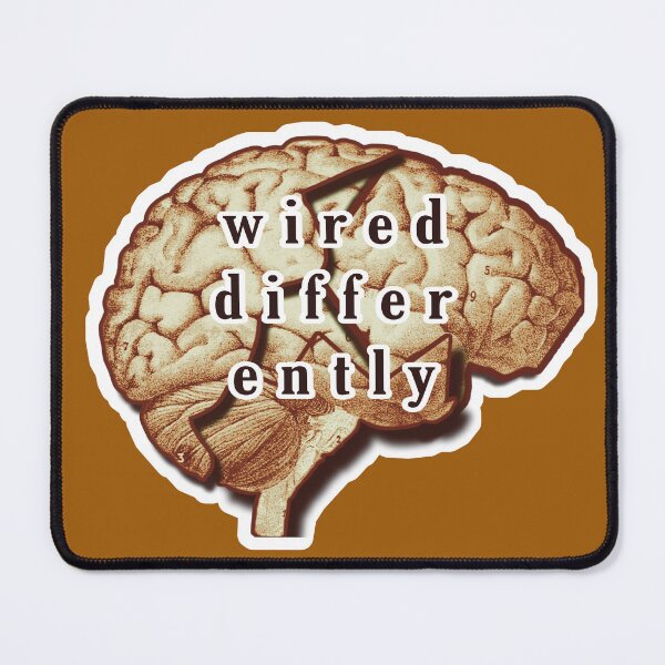 Item preview, Wired Differently  designed and sold by Scattered Mind Designs: Consistency is hell. .