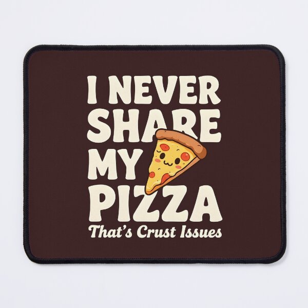 Item preview, kawaii pizza illustration with funny saying i never share my pizza designed and sold by LuloCreative.