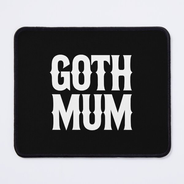 Item preview, Goth Mum Mothers Day Gift for Rock Mums Alternative Style designed and sold by Say It With Ink.