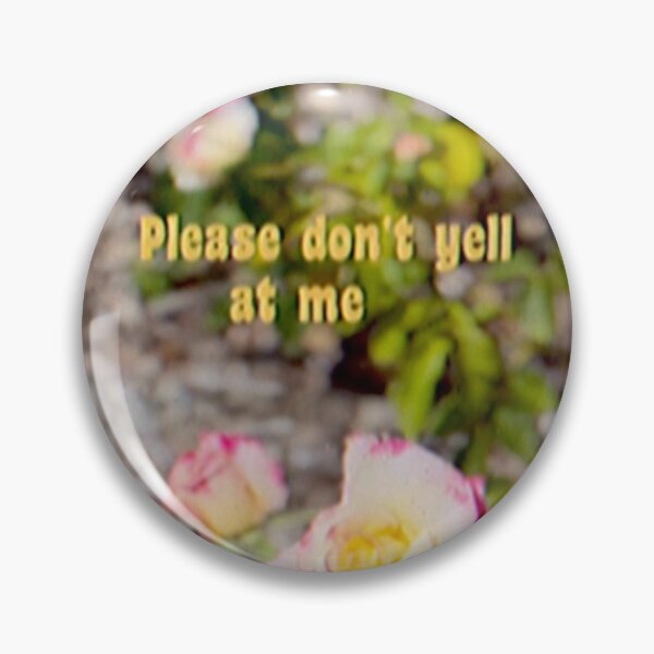 Item preview, Please don't yell at me designed and sold by BaddieDorkMerch.