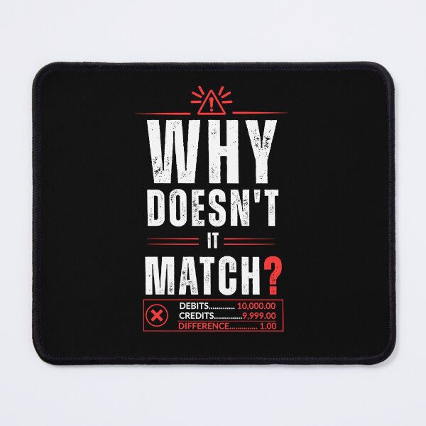 Item preview, Why Doesn't It Match? Accountant & Auditor Humor Typography designed and sold by FCA SIR MERCH .