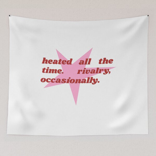 Item preview, Heated All The Time Rivalry Occasionally  designed and sold by DropTheChan.
