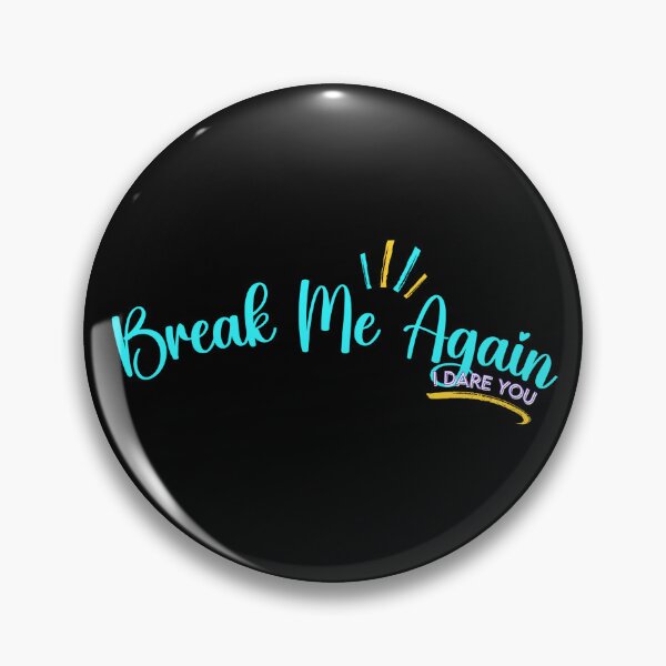 Item preview, Break Me Again designed and sold by ThisNThatCrafts.