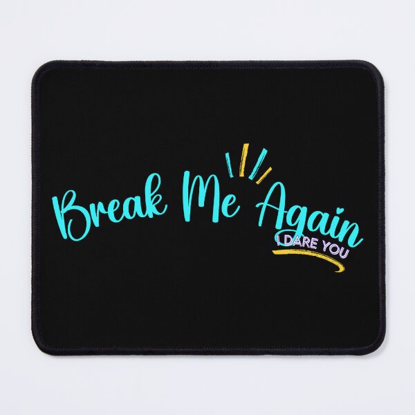 Item preview, Break Me Again designed and sold by ThisNThatCrafts.