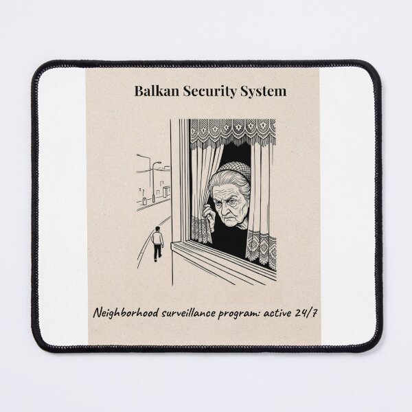 Item preview, Balkan Security System |  Neighborhood  Surveillance Program Active 24/7 designed and sold by Mastalina99.