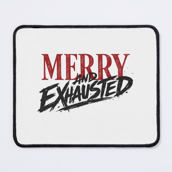 Item preview, Merry And Exhausted Chaotic Holiday Tee designed and sold by PhylonBoxx.