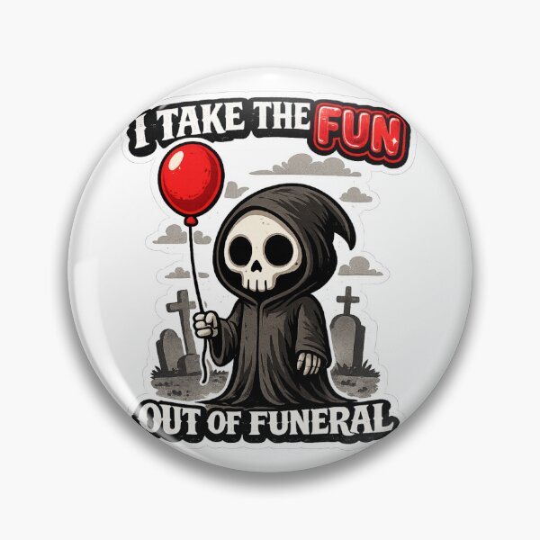 Item preview, They Take the Fun Out of Funeral Grim Reaper Art designed and sold by Cartoon Catacombs.