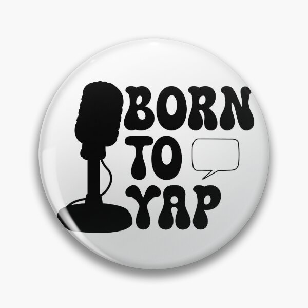 Item preview, Born to yap designed and sold by Designs by CJK.