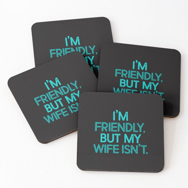Item preview, I'm Friendly But My Wife Isn't Funny Husband Wife Quote  designed and sold by kiralynstration.