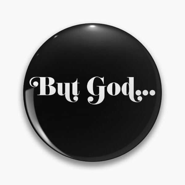 Item preview, But God There Was No Way But God Made A Way designed and sold by Rivolli.