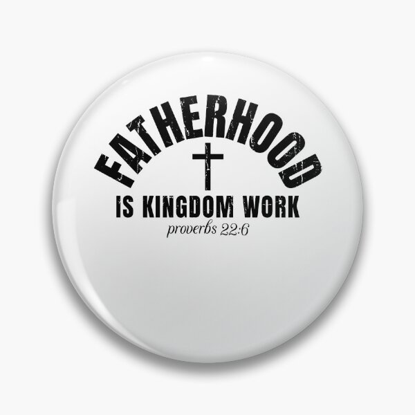 Item preview, Fatherhood is Kingdom Work designed and sold by Worlddoodlex.