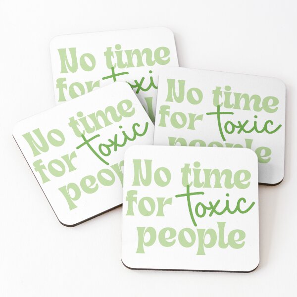 Item preview, No time for toxic people designed and sold by Designs by CJK.