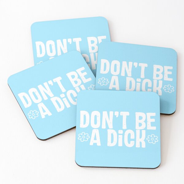 Item preview, Don’t be a d*ck designed and sold by Designs by CJK.
