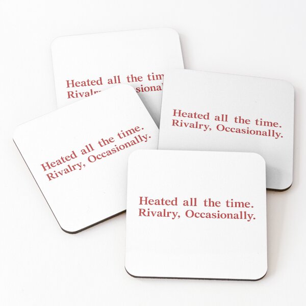 Item preview, Heated All The Time Rivalry Occasionally designed and sold by DoubleLoadCJ.