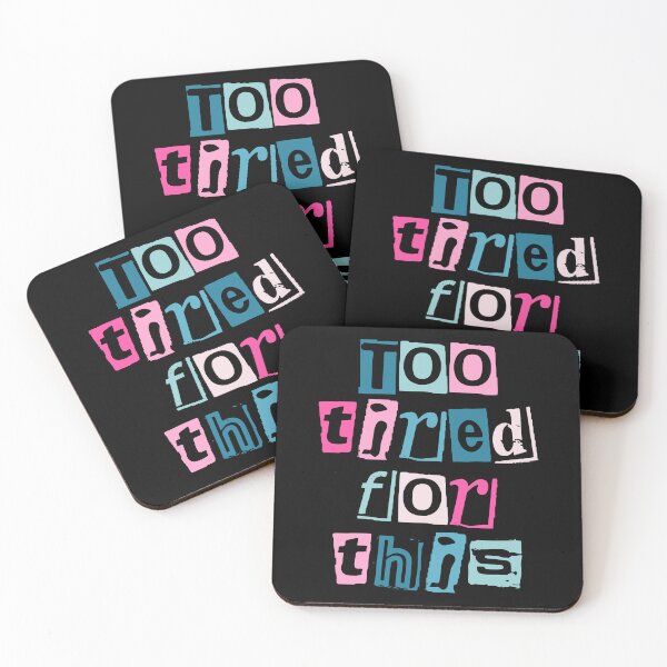 Item preview, Too tired for this designed and sold by Designs by CJK.
