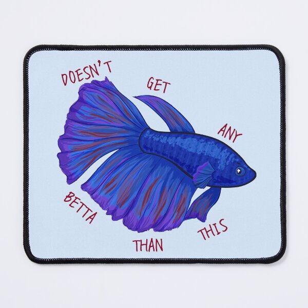 Item preview, Doesn't Get Any Betta (Fish) Than This designed and sold by rornelson.
