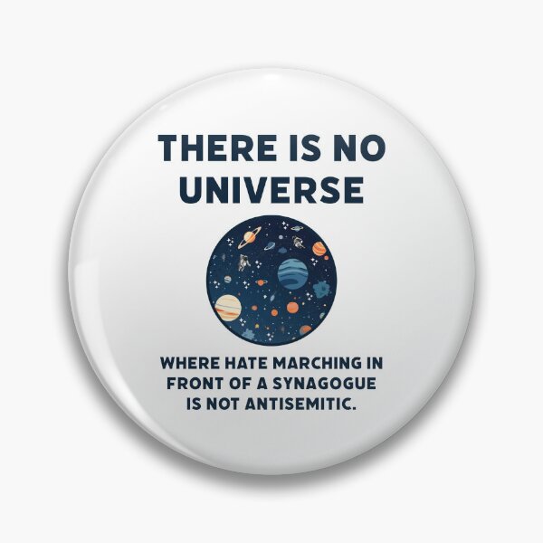 Item preview, There is no universe where hate marching in front of a synagogue is not antisemitic.  designed and sold by Rachel the Artist .