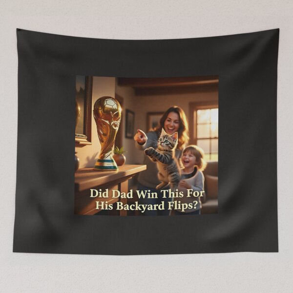 Item preview,  Did dad win this for his backyard flips? designed and sold by Creative-RE.
