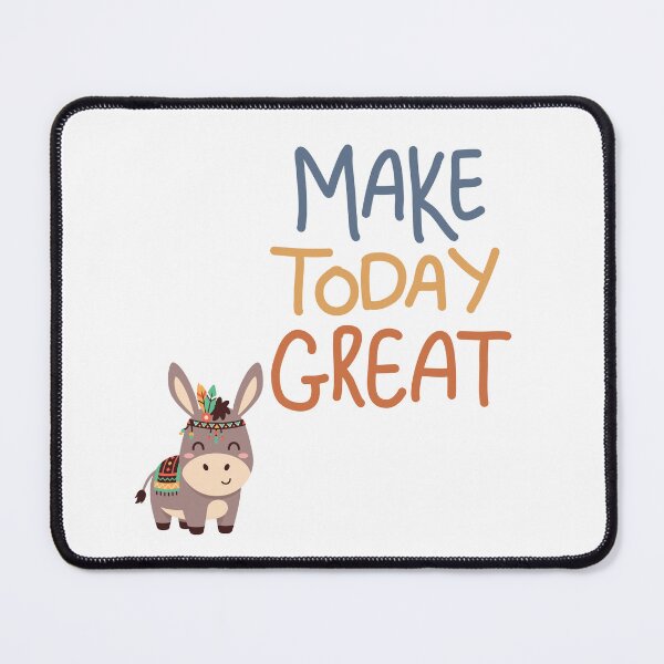 Item preview, Positive quote good vibe make today great Make Today Great Cute Boho Donkey Inspirational Quote Design designed and sold by JessLamunn89.