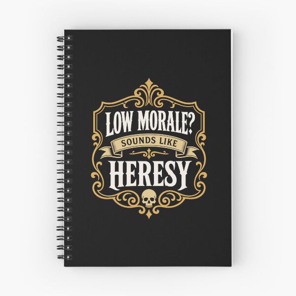 Item preview, Funny Wargaming Quote Low Morale Sounds Like Heresy designed and sold by pixeptional.