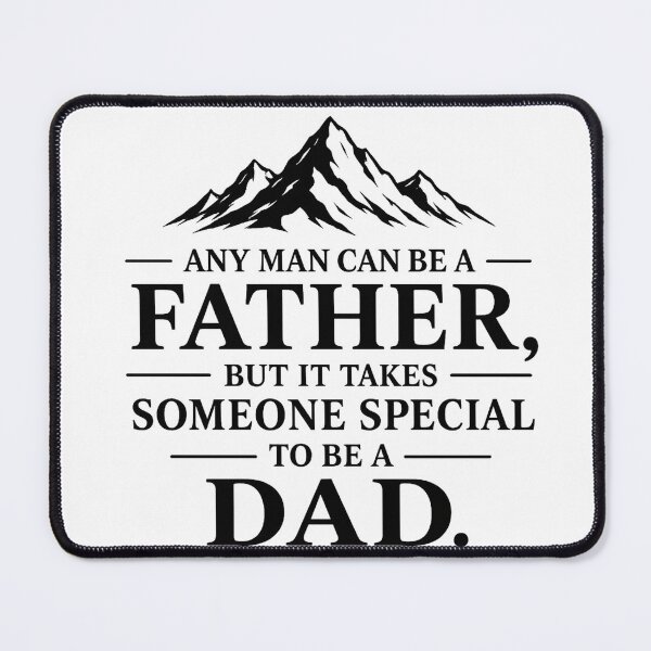 Item preview, Any Man Can Be a Father designed and sold by ONEZEROART.