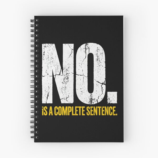 Item preview, No Is A Complete Sentence Sarcastic Saying Typography designed and sold by SplashTastic.