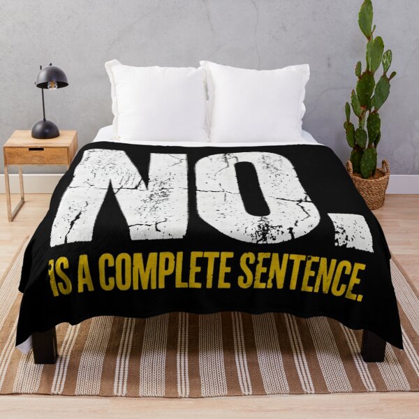 Item preview, No Is A Complete Sentence Sarcastic Saying Typography designed and sold by SplashTastic.