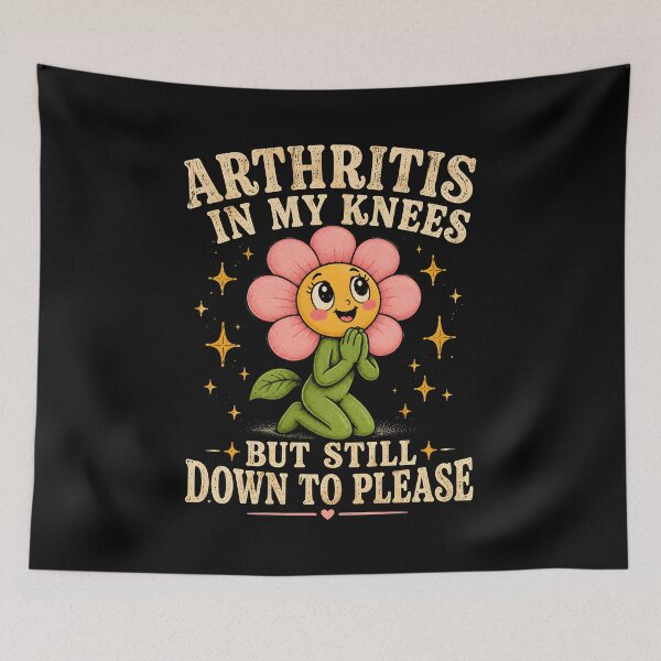 Item preview, Arthritis in My Knees But Still Down to Please designed and sold by zoes-ink.