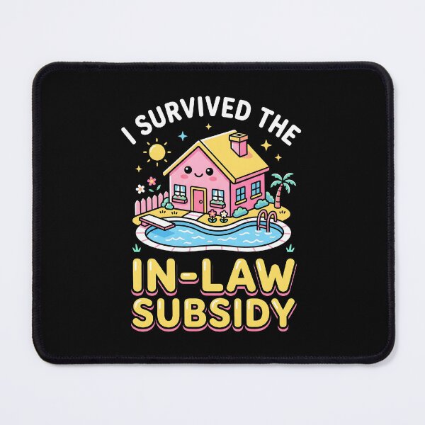 Item preview, I Survived The In Law Subsidy Cute Family Humor designed and sold by SplashTastic.